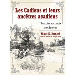 'Les Cadiens et Leurs Ancétres Acadiens' Book